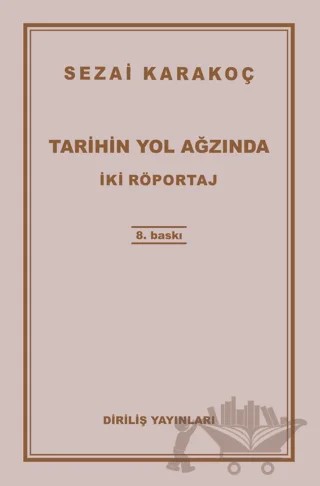 Tarihin Yol Ağzında – Sezai Karakoç – Diriliş Yayınları kitap kapağı