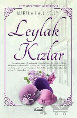 Leylak Kızlar – Martha Hall Kelly – Kanes Yayınları kitap kapağı