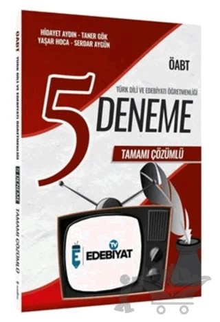 ÖABT Türk Dili Edebiyatı 5 Deneme Çözümlü – Hidayet Aydın, Taner Gök, Yaşar Hoca, Serdar Aygün – Edebiyat TV Yayınları kitap kapağı