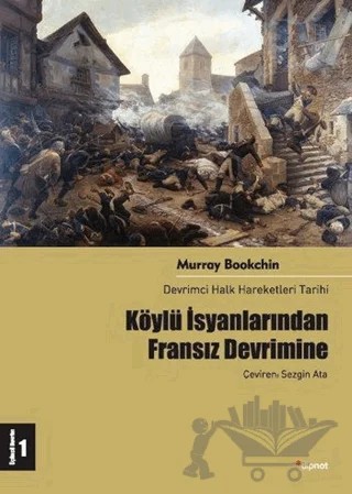 Köylü İsyanlarından Fransız Devrimine – Murray Bookchin – Dipnot Yayınları kitap kapağı