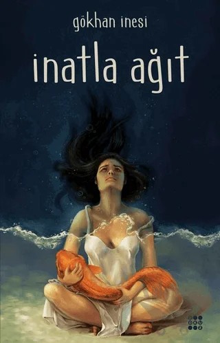 İnatla Ağıt – Gökhan İnesi – Dokuz Yayınları kitap kapağı