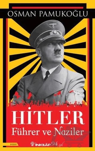 Hitler Führer ve Naziler – Osman Pamukoğlu – İnkılap Kitabevi kitap kapağı