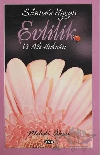 Sünnete Uygun Evlilik ve Aile Hukuku – Mehdi Aksu – Asr Yayınları kitap kapağı