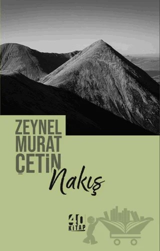 Nakış – Zeynel Murat Çetin – 40 Kitap kitap kapağı