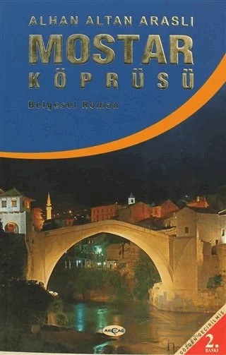 Mostar Köprüsü – Altan Araslı – Akçağ Yayınları kitap kapağı