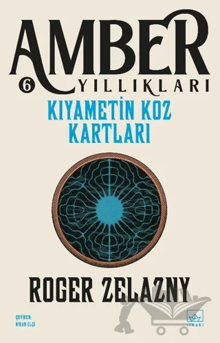 Kıyametin Koz Kartları - Amber Yıllıkları 6 – Roger Zelazny – İthaki Yayınları kitap kapağı
