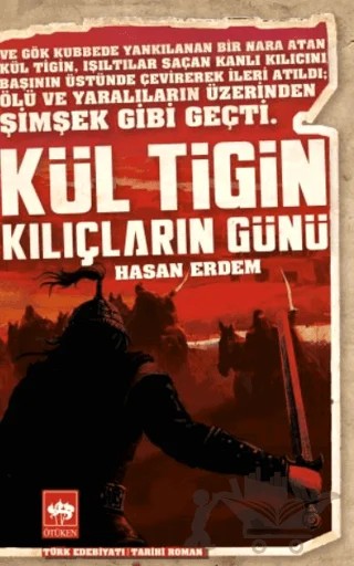 Kül Tigin - Kılıçların Günü – Hasan Erdem – Ötüken Neşriyat kitap kapağı