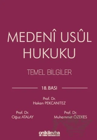 Medeni Usul Hukuku Temel Bilgiler – Oğuz Atalay, Muhammed Özekes, Hakan Pekcanıtez – On İki Levha Yayınları kitap kapağı