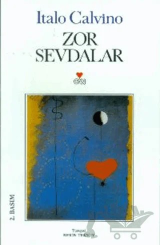 Zor Sevdalar – Italo Calvino – Can Yayınları kitap kapağı