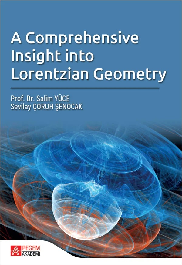 A Comprehensive Insight Into Lorentzian Geometry – Pegem Akademi Yayıncılık kitap kapağı