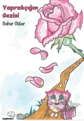 Yaprakçığın Gezisi – Bahar Güler – Sapiens Yayınları kitap kapağı
