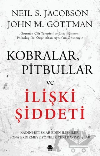 Kobralar, Pitbullar ve İlişki Şiddeti – Neil Jacobson, John Gottman – Görünmez Adam Yayıncılık kitap kapağı