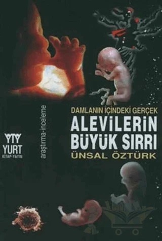 Alevilerin Büyük Sırrı Damlanın İçindeki Gerçek – Ünsal Öztürk – Yurt Kitap Yayın kitap kapağı