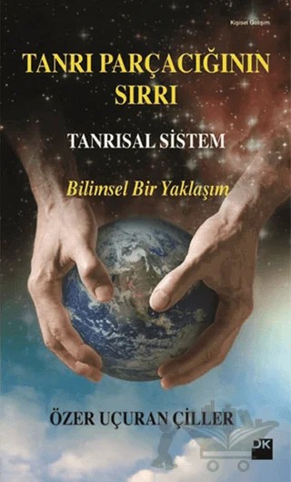 Tanrı Parçacığının Sırrı - Tanrısal Sistem – Özer Uçuran Çiller – Doğan Kitap kitap kapağı