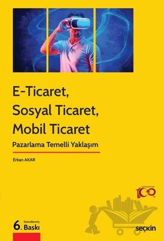E–Ticaret, Sosyal Ticaret, Mobil Ticaret – Erkan Akar – Seçkin Yayıncılık kitap kapağı