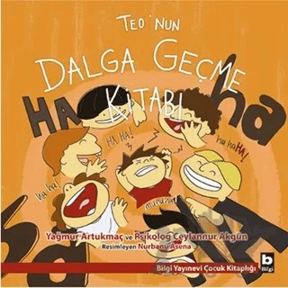 Teo’nun Dalga Geçme Kitabı – Ceylannur Akgün, Yağmur Artukmaç – Bilgi Yayınevi kitap kapağı