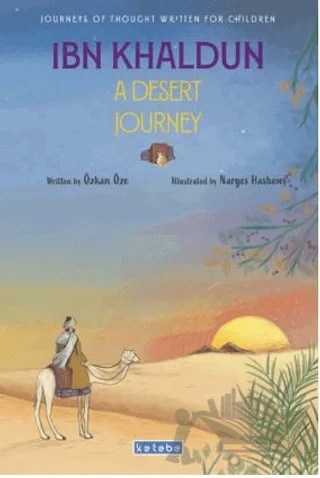 Ibn Khaldun A Desert Journey – Özkan Öze – Ketebe Çocuk kitap kapağı