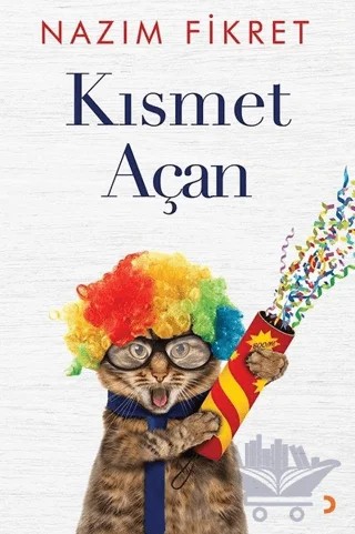 Kısmet Açan – Nazım Fikret – Cinius Yayınları kitap kapağı