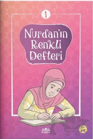 Nurdan'ın Renkli Defteri 1 – Merve Koyuncu – Süeda Basım Yayın kitap kapağı
