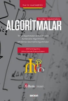 Teoriden UygulamalaraAlgoritmalar Temel Algoritmalar ve Veri Yapıları – Kombinator Algoritmalar – Şifreleme – Geometrik Algoritmalar – Vasif Nabiyev – Seçkin Yayıncılık kitap kapağı