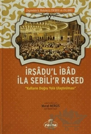 İrşadu'l İbad İla Sebili'r Raşed – Zeyneddin b. Abdulaziz Maberi el-Milibari – Ravza Yayınları kitap kapağı