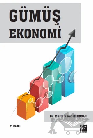 Gümüş Ekonomi – Mustafa Necati Çoban – Gazi Kitabevi kitap kapağı