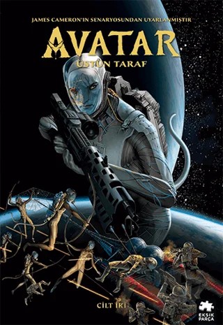 Avatar: Üstün Taraf - Cilt İki – Sherri L. Smith – Eksik Parça Yayınları kitap kapağı