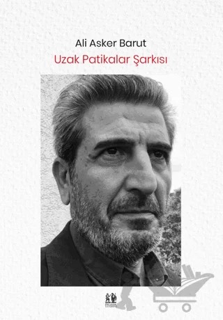 Uzak Patikalar Şarkısı – Ali Asker Barut – Pikaresk Yayınevi kitap kapağı
