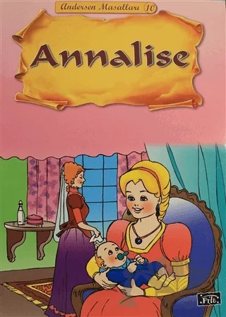 Annalise - Andersen Masalları 10 – Ekrem Aytar – Parıltı Yayınları kitap kapağı