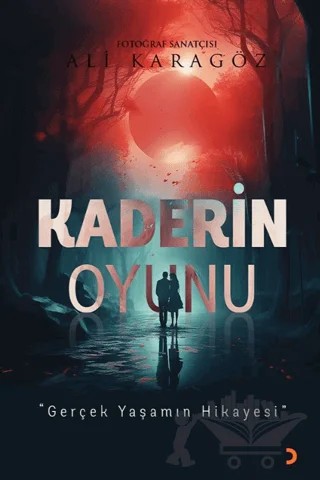 Kaderin Oyunu – Ali Karagöz – Cinius Yayınları kitap kapağı