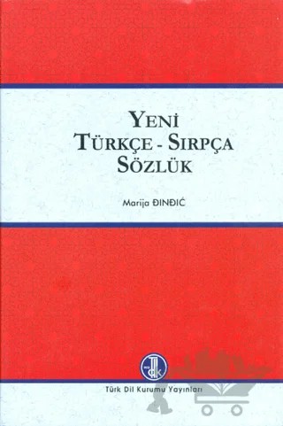 Yeni Türkçe - Sırpça Sözlük – Marija Dindic – Türk Dil Kurumu Yayınları kitap kapağı
