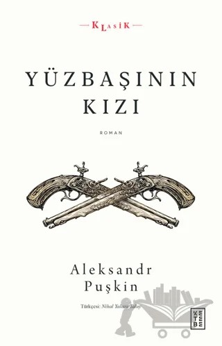 Yüzbaşının Kızı – Aleksandr Puşkin – Ketebe Yayınları kitap kapağı