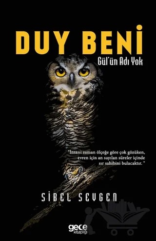 Duy Beni - Gül'ün Adı Yok – Sibel Sevgen – Gece Kitaplığı kitap kapağı