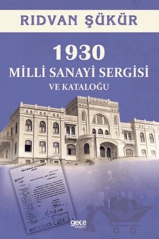 1930 Milli Sanayi Sergisi ve Kataloğu – Rıdvan Şükür – Gece Kitaplığı kitap kapağı