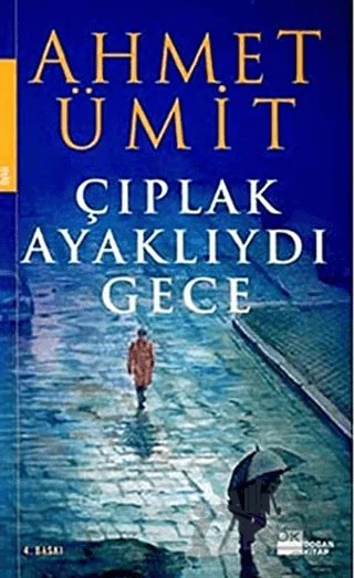 Çıplak Ayaklıydı Gece – Ahmet Ümit – Doğan Kitap kitap kapağı