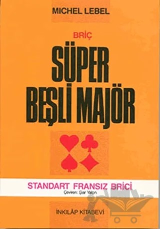 Briç Süper Beşli Majör – Michel Lebel – İnkılap Kitabevi kitap kapağı