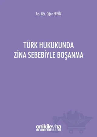 Türk Hukukunda Zina Sebebiyle Boşanma – Oğuz Ersöz – On İki Levha Yayınları kitap kapağı