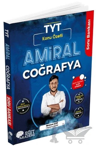 Amiral Coğrafya TYT Konu Özetli Soru Bankası Mehmet Eğit – Mehmet Eğit – Eğit Akademi kitap kapağı