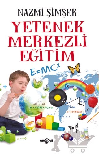 Yetenek Merkezli Eğitim – Nazmi Şimşek – Akçağ Yayınları kitap kapağı