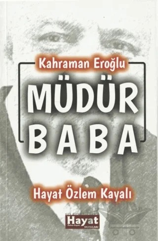 Müdür Baba – Kahraman Eroğlu – Hayat Özlem Kayalı Yayınları kitap kapağı