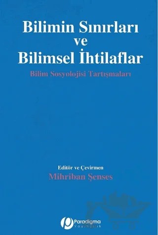 Bilimin Sınırları ve Bilimsel İhtilaflar – Kolektif – Paradigma Yayıncılık kitap kapağı