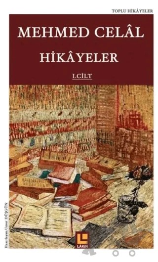 Hikayeler (1. Cilt) – Mehmed Celal – Lakin Yayınları kitap kapağı