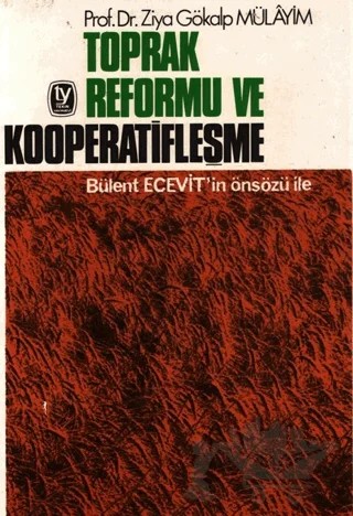 Toprak Reformu ve Kooperatifleşme – Ziya Gökalp Mülayim – Tekin Yayınevi kitap kapağı