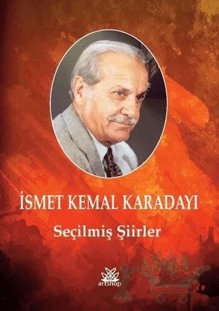 Seçilmiş Şiirler – İsmet Kemal Karadayı – Artshop Yayıncılık kitap kapağı