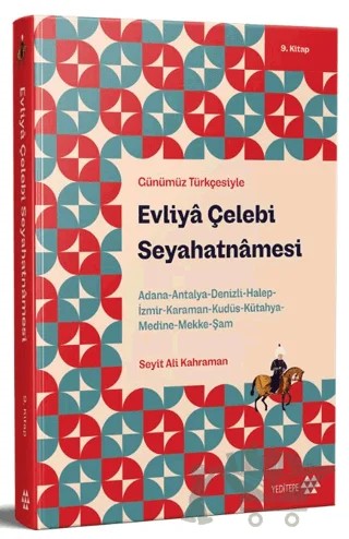 Günümüz Türkçesiyle: Evliya Çelebi Seyahatnamesi 9. Kitap – Evliyâ Çelebi – Yeditepe Yayınevi kitap kapağı