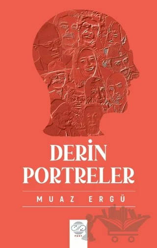 Derin Portreler – Muaz Ergü – Post Yayınevi kitap kapağı