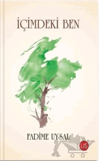 İçimdeki Ben – Fadime Uysal – US Yayınları kitap kapağı