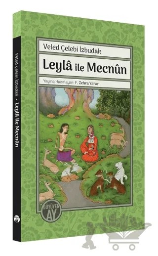 Leyla ile Mecnun – Veled Çelebi İzbudak – Büyüyen Ay Yayınları kitap kapağı