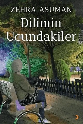 Dilimin Ucundakiler – Zehra Asuman – Cinius Yayınları kitap kapağı