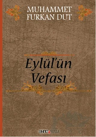 Eylül'ün Vefası – Muhammet Furkan Dut – Ozan Yayıncılık kitap kapağı